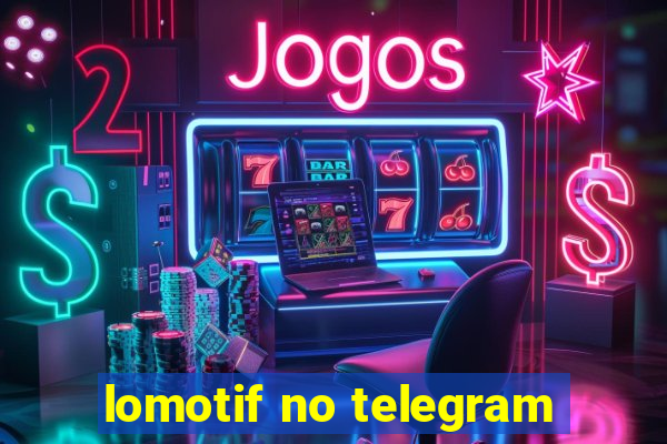 lomotif no telegram